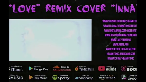Store HEAMOTOXIC - LOVE cover remix INNA [ART EDITION] 16 - NOT FOR SALE nye videoer