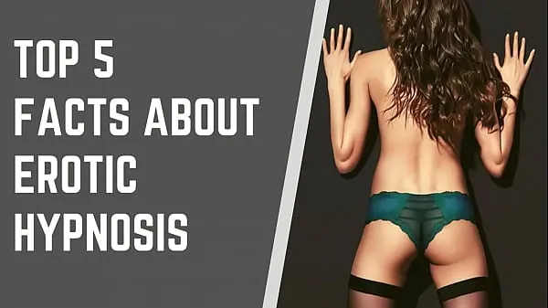 Veľké Top 5 Facts About Erotic Hypnosis nové videá