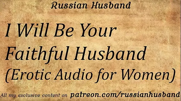 Big I Will Be Your Faithful Husband (Erotic Audio for Women new Videos