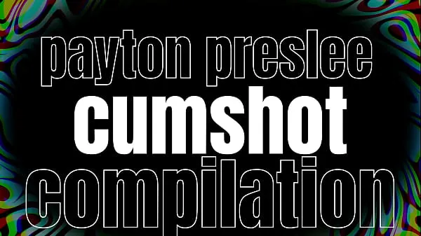 Isoja Payton Preslee Cumshot Compilation uutta videota